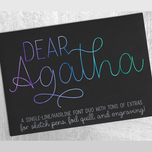 Dear Agatha: a single-line font duo for pens, engraving, & foil!