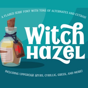 May include: A white font design with the text "Witch Hazel" in a whimsical, stylized font. The font includes uppercase letters, spurs, Cyrillic, Greek, and more.