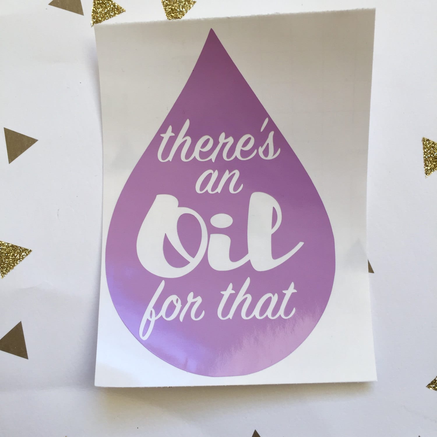 Vinyl Decal Sticker There/'s An Oil For That