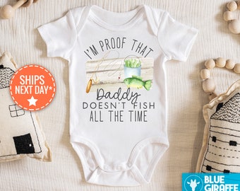 Proof Daddy doesn't fish all the time bodysuit, Cute fishing Baby Onesie, Baby announcement, Daddy's fishing buddy ,Fishing rod