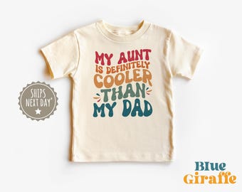 Chemise pour tout-petits Ma tante est plus cool que mon père - T-shirt vintage drôle pour enfants - Jolie chemise de famille tante