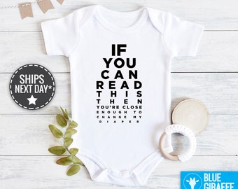 If You Can Read This Then You Can Change My Diaper Onesie®, Funny Baby Clothes, Eye Exam Onesie, Change my Diaper Onesie