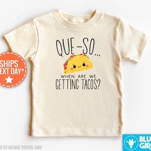 Que-So We Are Getting Tacos Toddler Shirt, Cute Baby Bodysuit, Taco Baby Onesie® ,Baby Shower Gift