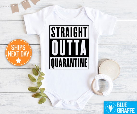 straight outta quarantine baby onesie