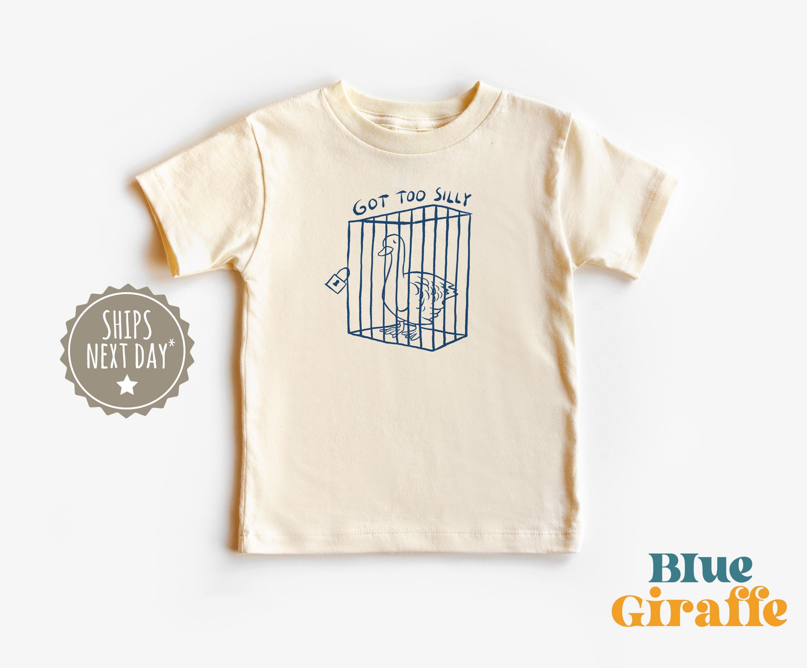 Got Too Silly Toddler Shirt - Funny Silly Goose Toddler Tee - Funny Goose Kids Shirt
