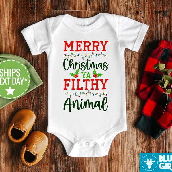 Merry Christmas Ya Filthy Animal Baby 