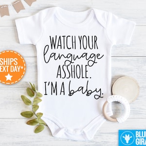 Watch Your Language A**Hole Onesie®, Funny Baby Clothes, Baby Shower Gift, Funny Baby Bodysuit