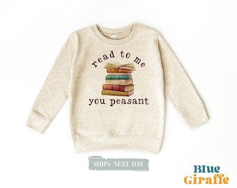 Read To Me You Peasant Kids Sweatshirt - Baby Reader Toddler Crewneck - Book Lover Graphic Tee
