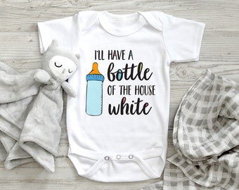 I'll Have A Bottle Of The House White Onesie® - Funny Baby Onesie® - Cute Wine Baby Clothes - Baby Shower Gift