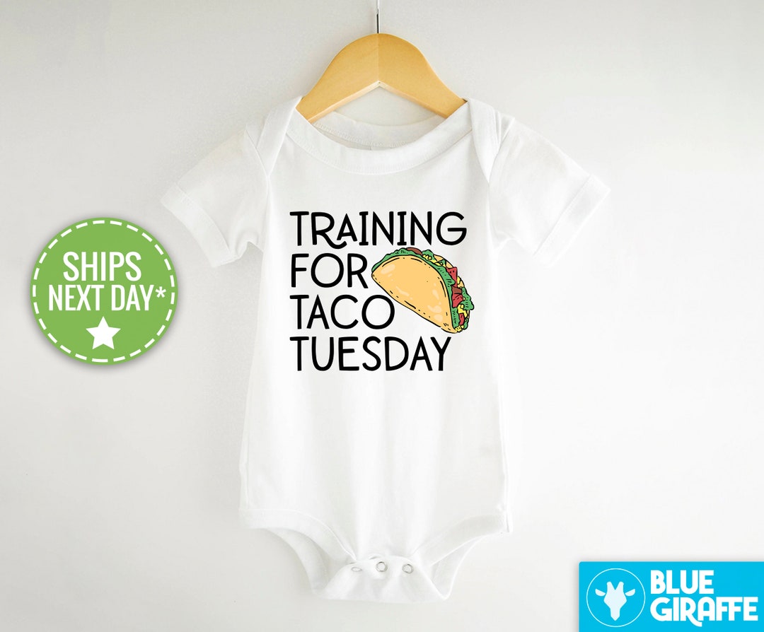 Funny Training for Taco Tuesday Baby Onesie Taco Baby Bodysuit Baby Shower Gift Gender Neutral Baby Onesie Etsy UK