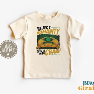 Crab Reject Humanity Toddler Shirt - Funny Crab Kitty Kids Shirt - Ocean Lover Kids Shirt - Natural Toddler Shirt - Toddler Gift