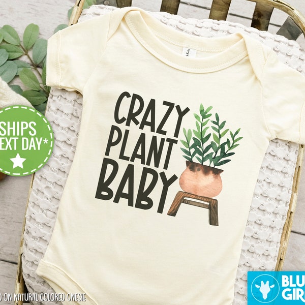Crazy Plant Baby Natural Onesie®, Cute Plant Based Baby Onesie®, Cute Plant Baby Shower Gift, Plant Onesie