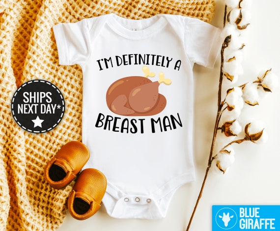 Definitely A Breast Man Onesie®, Cute Baby Onesies, Turkey Bodysuit, First Thanksgiving Outifit, 1st Thanksgiving Onesie