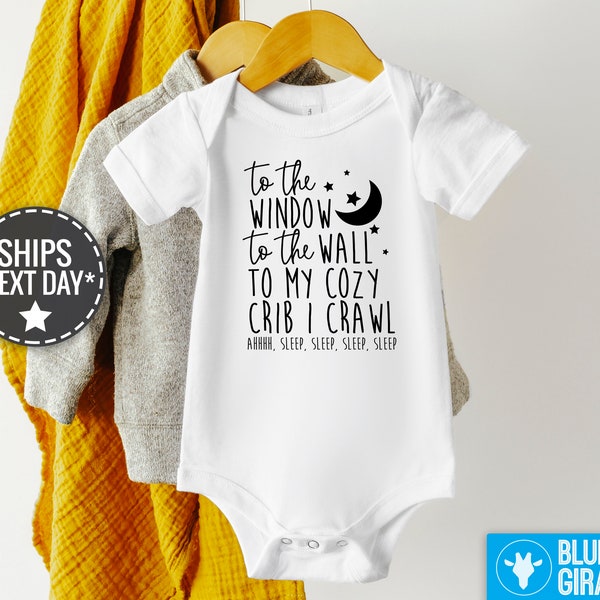 To The Window To The Wall To My Cozy Crib I Crawl Onesie®, To The Window To The Wall, Funny Baby Onesie, Baby Shower Gift