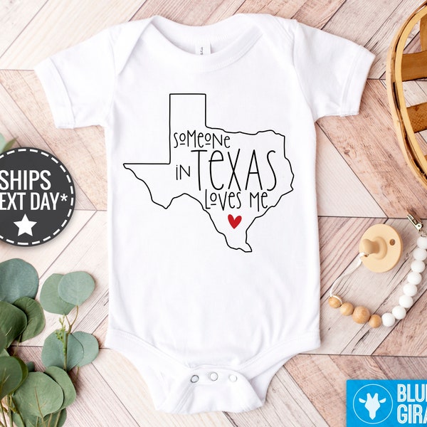 Someone In Texas Loves Me Baby Onesie®, Texas Baby Clothes, Loved Baby Onesie®, Long Distance Baby Bodysuit, State Baby Onesie®