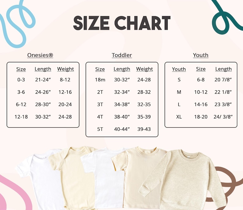 May include: A size chart for apparel featuring three tables labeled Onesies, Toddler, and Youth with columns for size, length in inches, and weight in pounds. Below the tables are five plain shirts and bodysuits in white, cream, and beige colors.