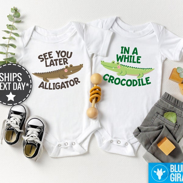 Twin Onesie®s®, See You Later Alligator, In A While Crocodile Twin Onesies®, Funny, Cute Twin Baby Onesies®