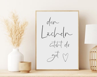 Poster Dein LÄCHELN steht dir gut Poster Spruch Geschenk Freundin