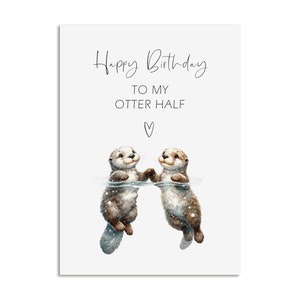 Postkarte Happy Birthday OTTER HALF Valentinstag Geschenk Karte Valentinskarte Postkarte Liebe Karte Bild 1