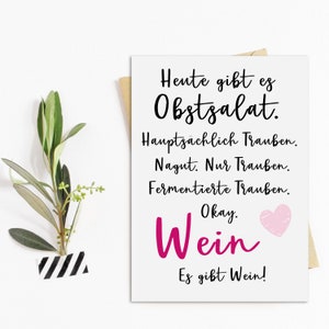 Postkarte Heute gibt es Obstsalat WEIN Postkarte Motivationskarte lustig Sprüche Postkarte Wein Geschenk Mädelsabend Bild 2