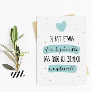 Postkarte WUNDERBAR DURCHGEKNALLT Postkarte Sprüche für Freunde Bild 1