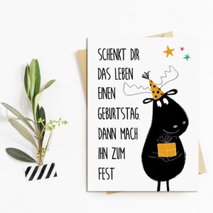 Postkarte Elch Geburtstagsfest Schenkt Dir das Leben einen Geburtstag