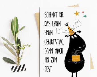 Postkarte Elch Geburtstagsfest Schenkt Dir das Leben einen Geburtstag