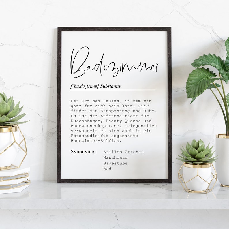 May include: A black and white printable poster with the German word "Badezimmer" which means bathroom in English. The poster defines the word and lists synonyms for the word, including "Stilles &Ouml;rtchen", "Waschraum", "Badestube", and "Bad".