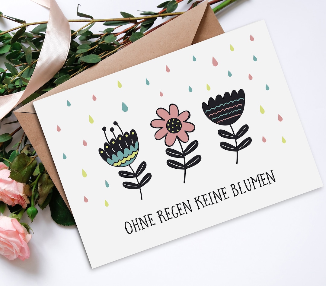 Postkarte Spruch Ohne Regen keine Blumen, Postkarte Sprüche