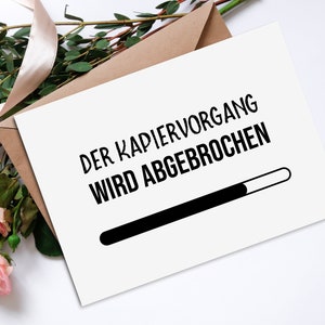 Postkarte KAPIERVORGANG wird abgebrochen Postkarte witzig Sprüche Karte Postkarte Spruch