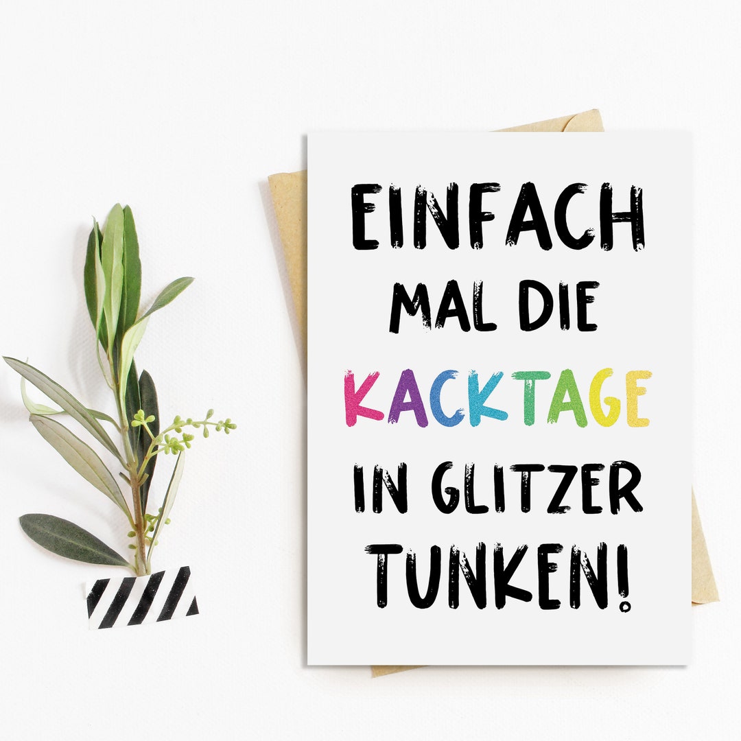 Sprüchekarte KACKTAGE in Glitzer tunken Postkarte SPRÜCHE Etsy.de