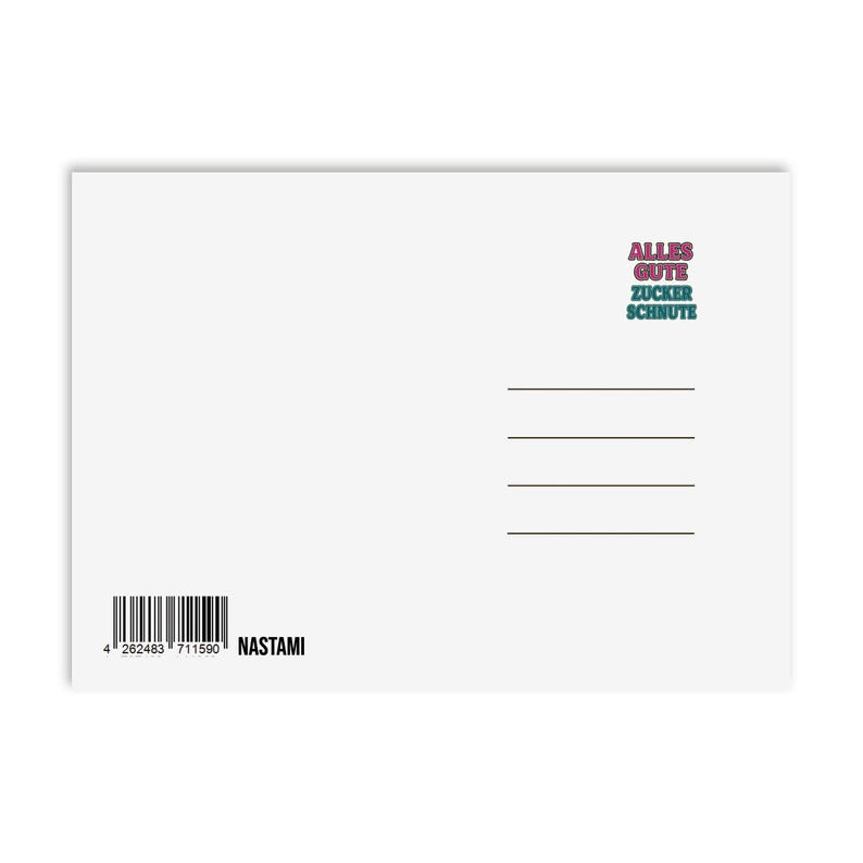 May include: White postcard with the text "ALLES GUTE ZUCKER SCHNUTE" in pink and teal. The postcard has lines for an address and a barcode with the word "NASTAMI".