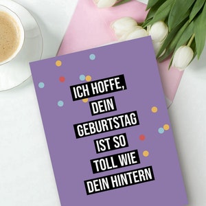 Geburtstagskarte TOLL wie dein HINTERN lustige Postkarte Geburtstagskarte Bild 3