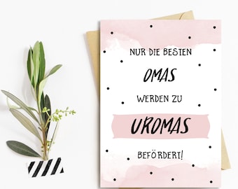 Postkarte Du wirst Uroma "Nur die besten Omas werden zu Uromas befördert" Uroma Grußkarte