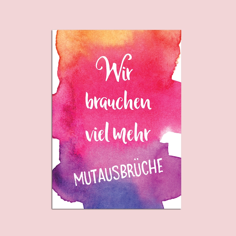 Pode incluir: Um fundo de aquarela com uma mensagem em texto branco que diz "Wir brauchen viel mehr MUTAUSBR&Uuml;CHE".
