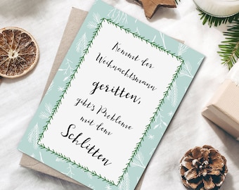 Weihnachtskarte "Kommt der Weihnachtsmann geritten" Postkarte Weihnachtsspruch Weihnachten Weihnachhtskarten Weihnachtsgeschenke Grußkarte