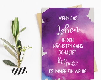 Postkarte Spruch "Wenn das Leben in den nächsten Gang schaltet", Postkarte Sprüche Postkarten Motivation, Sprüche Karte, Motivationskarte