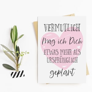 Postkarte Ich mag dich etwas mehr als ursprünglich geplant Postkarte Liebe