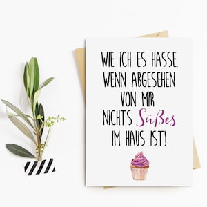 Postkarte "Nichts SÜßES im Haus" lustige Postkarte Sprüchekarte
