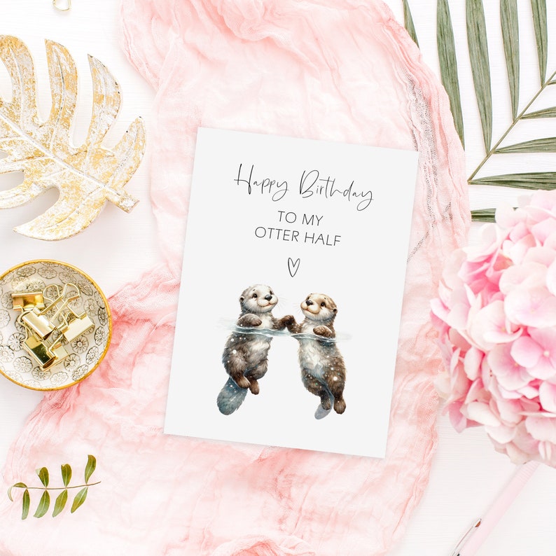 Postkarte Happy Birthday OTTER HALF Valentinstag Geschenk Karte Valentinskarte Postkarte Liebe Karte Bild 3