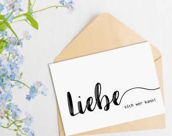 Postkarte "Liebe sich wer kann" Postkarte SPRÜCHE Postkarte Liebe