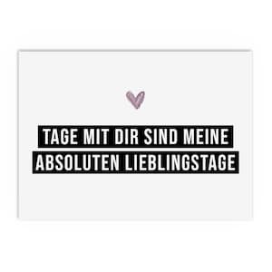 Postkarte Tage mit Dir LIEBLINGSTAGE  schwarz weiß Geschenk Liebe Geschenk Freundin