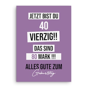 Geburtstagskarte lustig 40 Karte 80 MARK Geburtstagsgeschenk Freunde