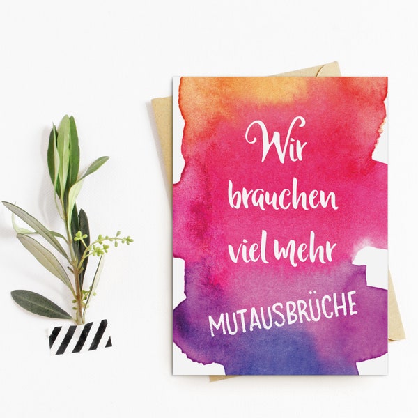 Postkarte Spruch "Wir brauchen viel mehr Mutausbrüche", Postkarte Sprüche Postkarten Motivation, Sprüche Karte, Motivationskarte