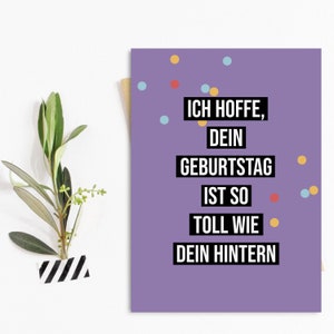 Geburtstagskarte TOLL wie dein HINTERN lustige Postkarte Geburtstagskarte Bild 2