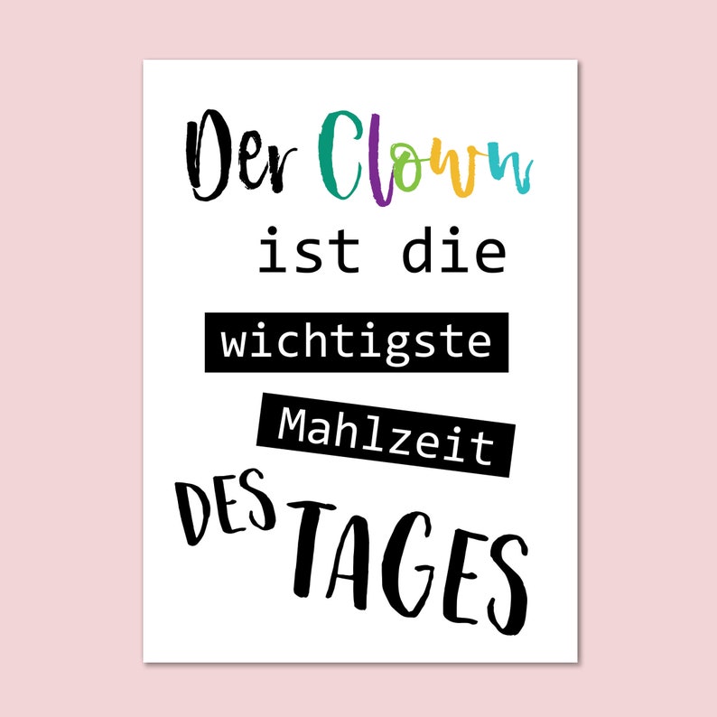 Sprüchekarte Der Clown ist die wichtigste Mahlzeit des Tages Postkarte SPRÜCHE lustig Postkarte Spruch Bild 4