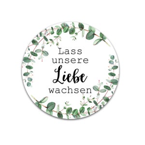 50 Sticker Lass unsere Liebe wachsen EUCALYPTUS, Hochzeit Gastgeschenk Aufkleber vintage Hochzeitsdeko Tischdeko Hochzeit Bild 3