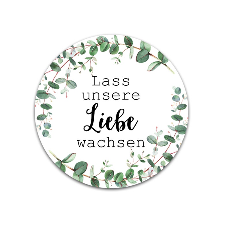 50 Sticker Lass unsere Liebe wachsen EUCALYPTUS, Hochzeit Gastgeschenk Aufkleber vintage Hochzeitsdeko Tischdeko Hochzeit Bild 3