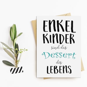 Postkarte "Enkelkinder sind das Dessert des Lebens" Du wirst Oma Postkarte