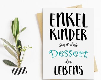 Postkarte "Enkelkinder sind das Dessert des Lebens" Du wirst Oma Postkarte